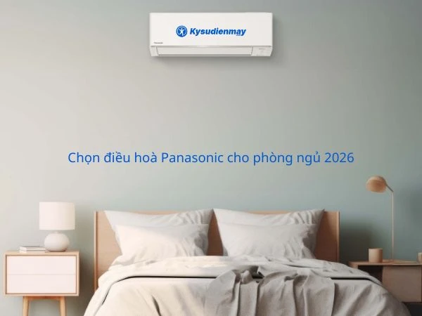Phòng ngủ nên chọn điều hoà Panasonic RU 2026: 9000 hay 12000BTU?